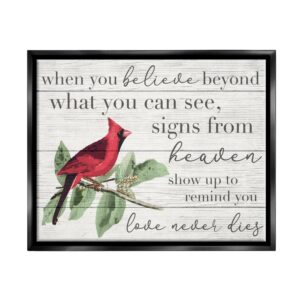 Stupell Industries Believe Love Never Dies Inspirational Cardinal Bird Word Design Jet Black Framed Floating Canvas Wall Art, 16x20, by Daphne Polselli