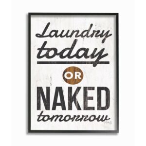 The Stupell Home Decor Laundry Today Naked Tomorrow Rustic Black and White Wood Look Sign